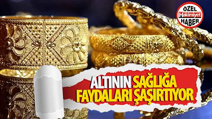 Altının insan sağlığına etkisi şok edecek!