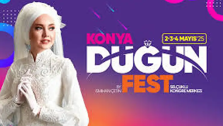 Anadolu'nun en büyük düğün festivali Konya'da başlayacak!