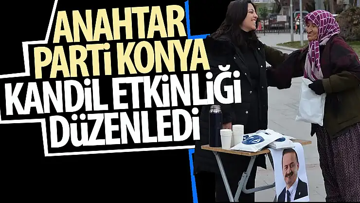 Anahtar Parti Konya'dan yürekleri ısıtan ikram