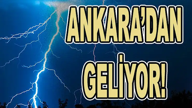 Ankara'dan geliyor!..