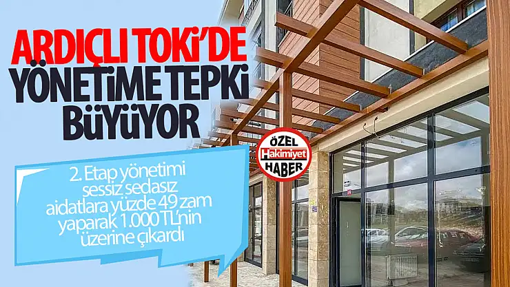 Ardıçlı TOKİ'de Yüksek Aidat Zammına Tepki Büyüyor