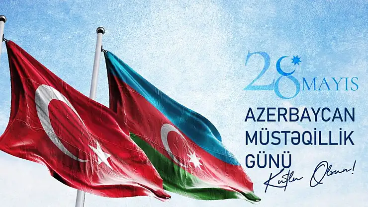 Azerbaycan Bağımsızlık Günü'nü kutluyor