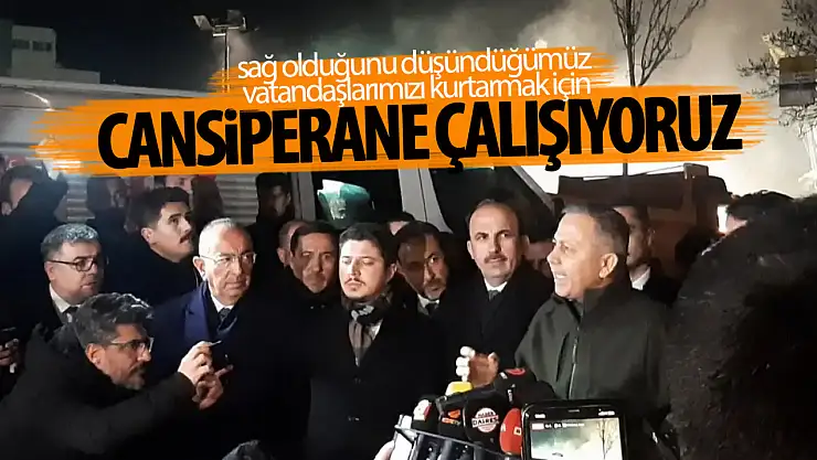 Bakan Yerlikaya: 'Sağ olduğunu değerlendirdiğimiz vatandaşlara ulaşmak için çalışıyoruz'