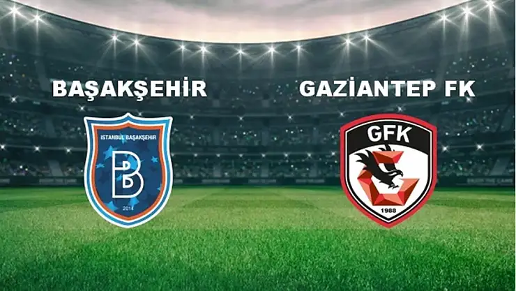 Başakşehir, Gaziantep FK'yi 2-1 mağlup etti