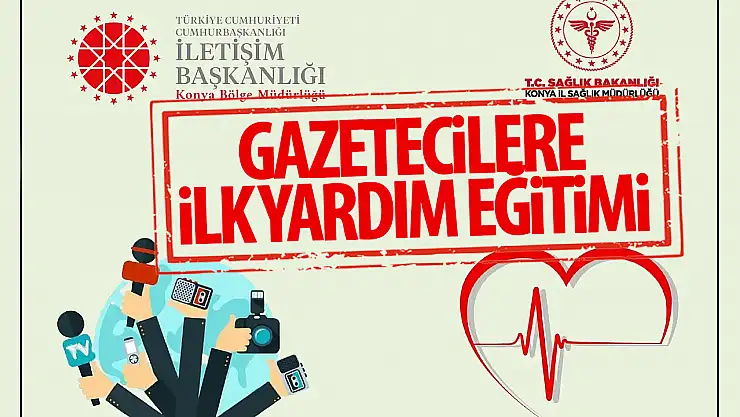Basın Mensuplarına Temel İlk Yardım Eğitimi