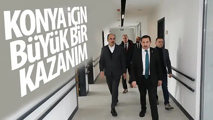 Başkan Altay: 'Konya için büyük bir kazanım'