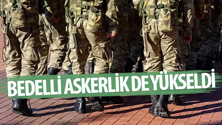 Bedelli askeri ücreti ne kadar oldu? Güncel bedelli askerlik fiyatı 2024 nedir?