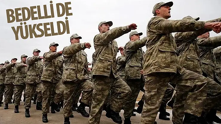 Bedelli askerlik ücreti arttı
