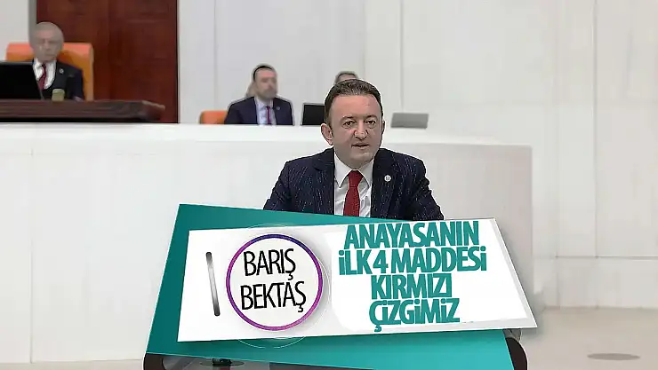 Bektaş:  Anayasamızın ilk 4 maddesini inatla ve kararlılıkla savunacağız