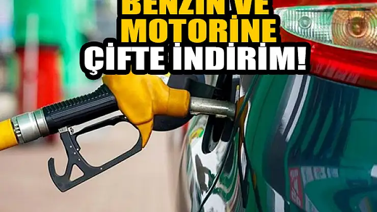 Benzin ve motorin fiyatlarına çifte indirim!
