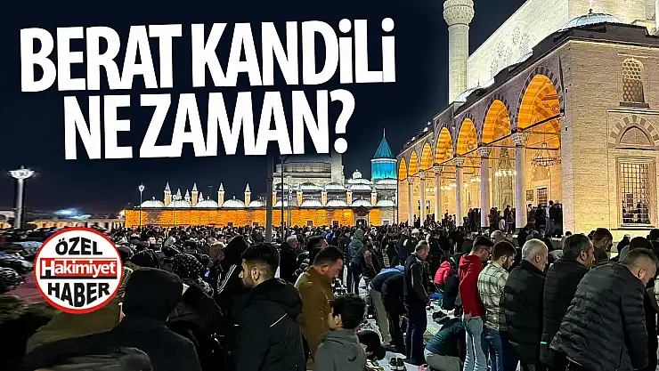 Berat Kandili 2025: Berat Kandili ne zaman, kandil hangi gün?