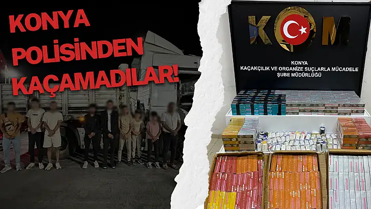 Binlerce dolar ve TL karşılığında kaçak göçmen taşıyordular: Konya polisi suçüstü yakaladı!