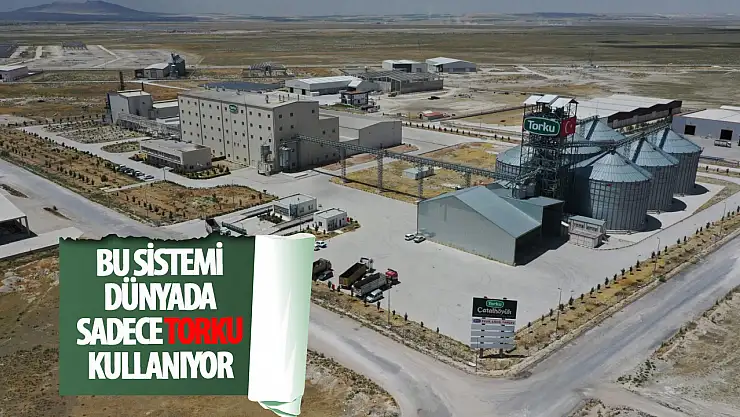 Bu sistemi Dünya'da ve Türkiye'de tek Torku kullanıyor!