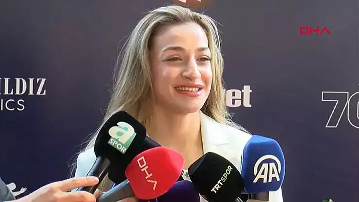 Buse Naz Çakıroğlu: 'Her şey yolunda ilerliyor'