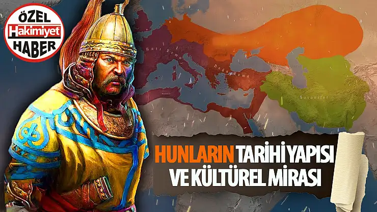 Büyük Hun İmparatorluğu'nun tarihi yapısı ve kültürel mirası