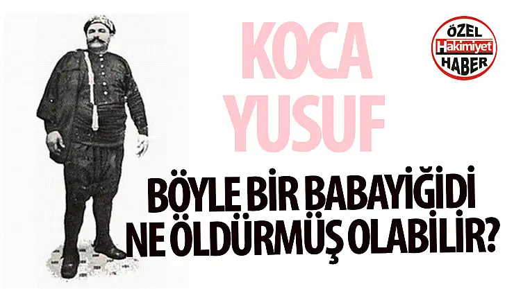 Büyük Pehlivan Koca Yusuf'un 126. Ölüm Yıldönümü Anılıyor