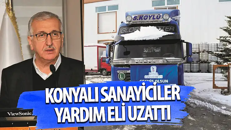 Büyükeğen asrın felaketinde Konyalı sanayicilerimiz yardım elini uzattı!