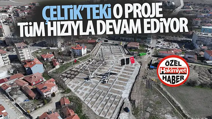 Çeltik'e Modern Kapalı Pazar Alanı Geliyor