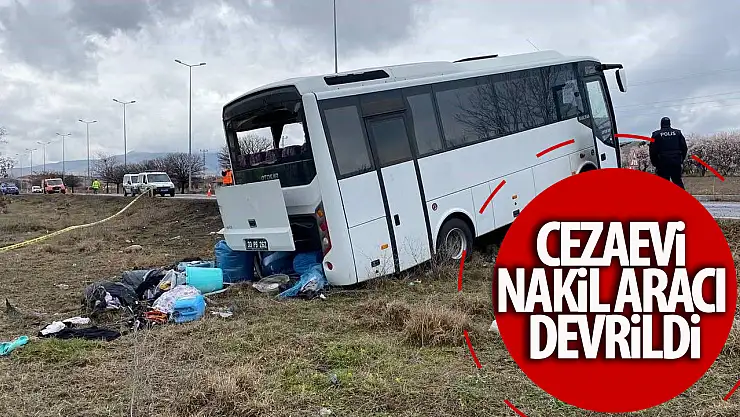 Cezaevi nakil aracı devrildi!