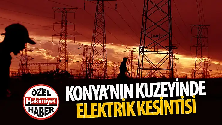 Cihanbeyli'de Planlı Elektrik Kesintileri Yaşanacak