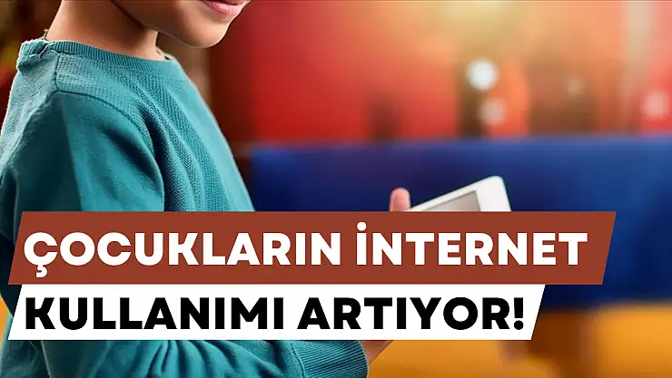 Çocukların internet kullanımı artıyor!  En çok YouTube izliyorlar