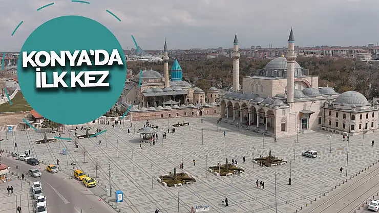 Çok Şaşıracaksınız: Konya, Türkiye'nin İlk ve Enlerin Şehri