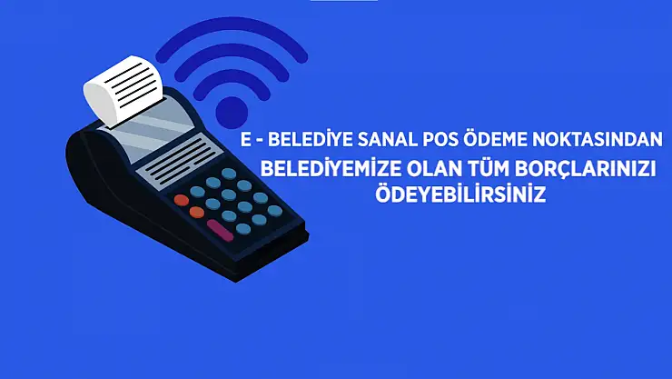 Çumra Belediyesi'nde E - Belediye sanal pos dönemi