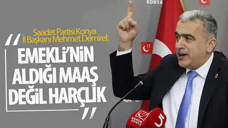 Demirel: 'Emekliye maaş değil harçlık veriyorlar'