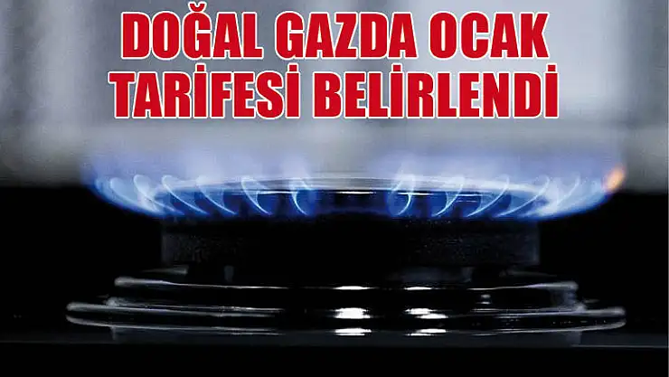 Doğal gazda ocak tarifesi belirlendi