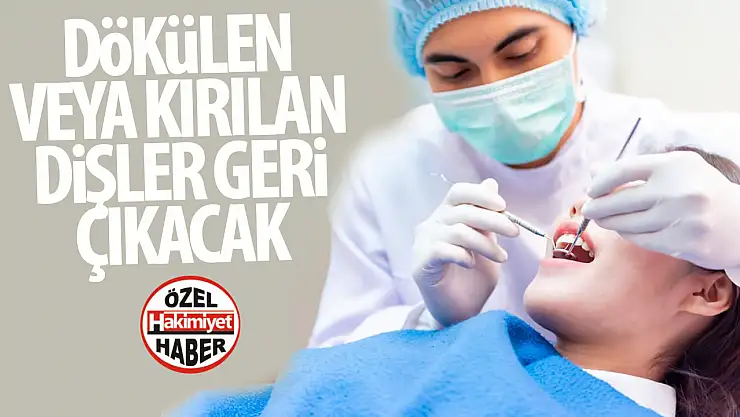 Dökülen Dişleriniz Yerine Yenisi Çıkabilecek!