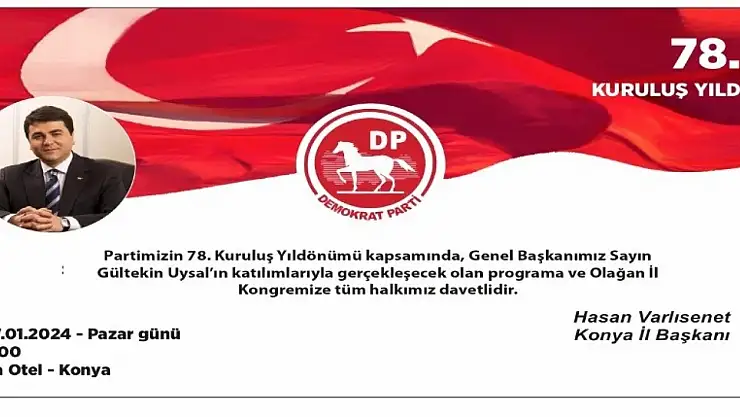 DP Konya İl Başkanı Hasan Varlısenet' den Kongreye Davet