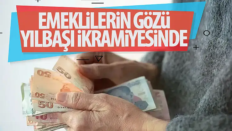 Emekliye yılbaşı ikramiyesi verilecek mi, ne kadar olacak?