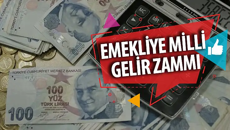 Emekliye milli gelir zammı