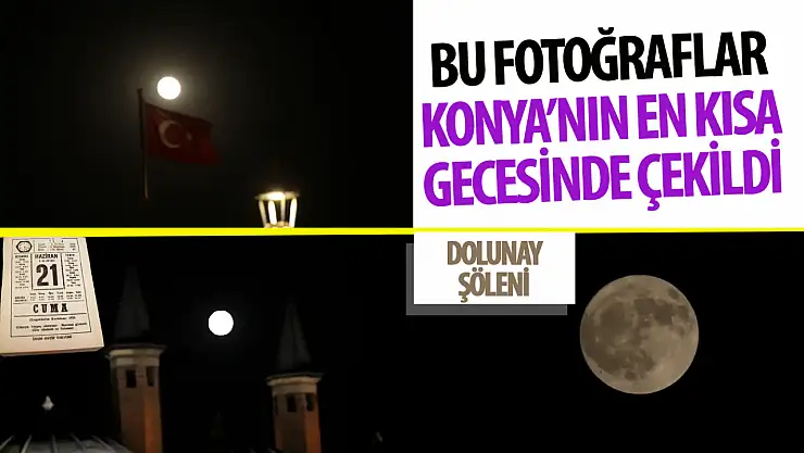 En kısa gecede dolunay görsel şölen oluşturdu