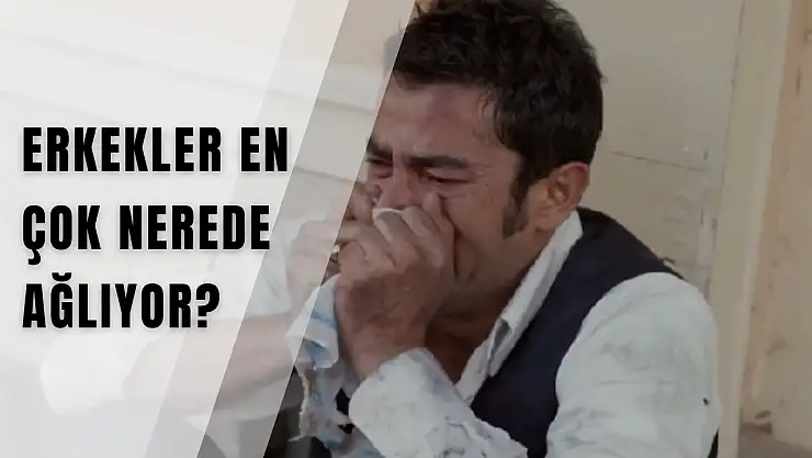 Erkekler en çok nerede ağlıyor? Ev, araba, cami… İşte ABD'deki çarpıcı araştırma sonuçları!