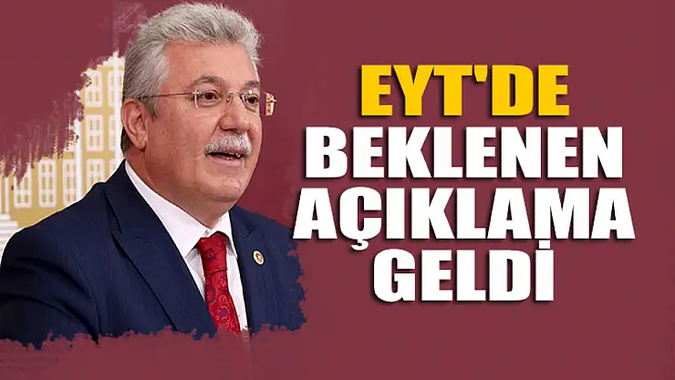 EYT'de beklenen açıklama geldi