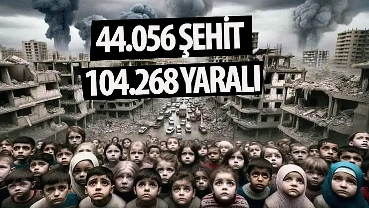 Gazze'de insanlık dramı: 44.056 şehit, 104.268 yaralı