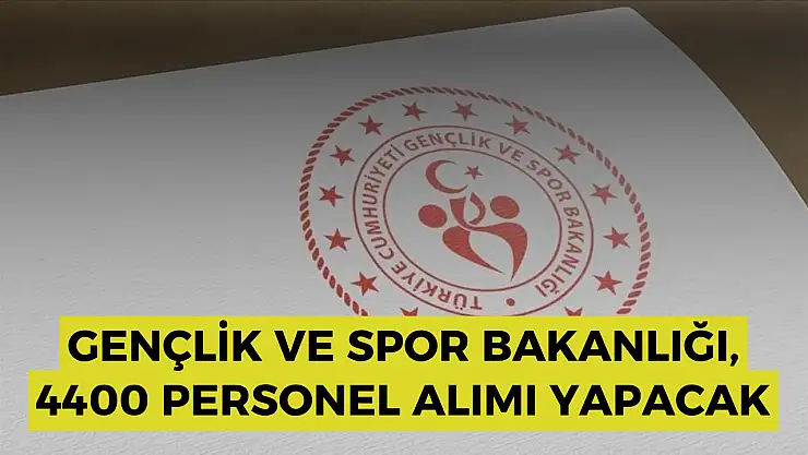 Gençlik ve Spor Bakanlığı'ndan 4.400 personel alımı: Başvurular başladı!