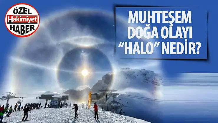 Göklerin büyüleyici oyunu: Halo Olayı nedir ve nasıl meydana gelir?