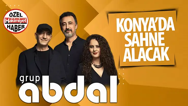 Grup Abdal Konya'da Türkü Severlerle Buluşuyor