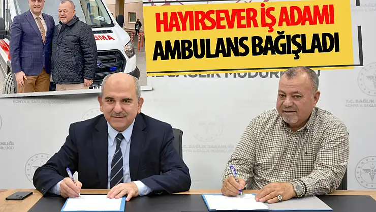 Hayırsever İş İnsanından Ambulans Bağışı