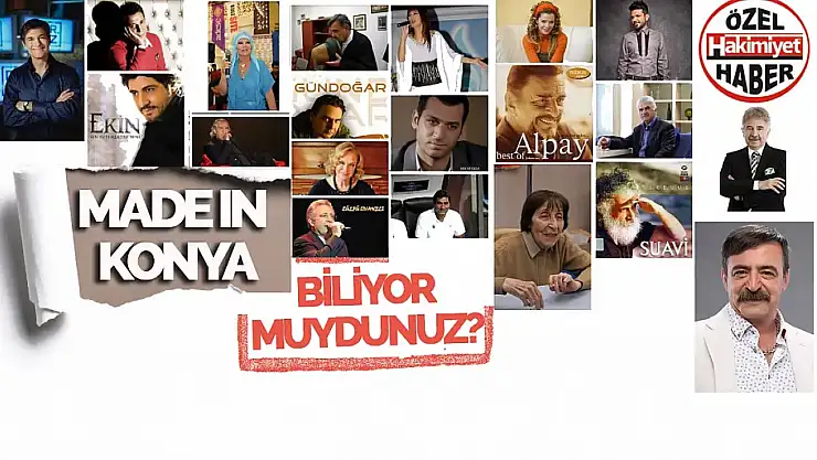 Bu  sanatçıların hepsi konyalı! Birçoğunu ilk defa göreceksiniz...