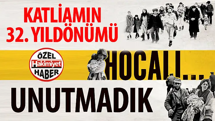 Hocalı Katliamının 32. Yılı: Adalet İçin Çağrılar Yükseliyor