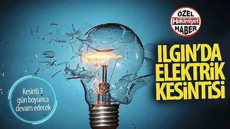 Ilgın'da 3 Gün Sürecek Elektrik Kesintisi: Hangi Mahalleler Etkilenecek?