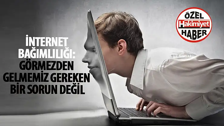 İnternet bağımlılığı: Görmezden gelmemiz gereken bir sorun değil