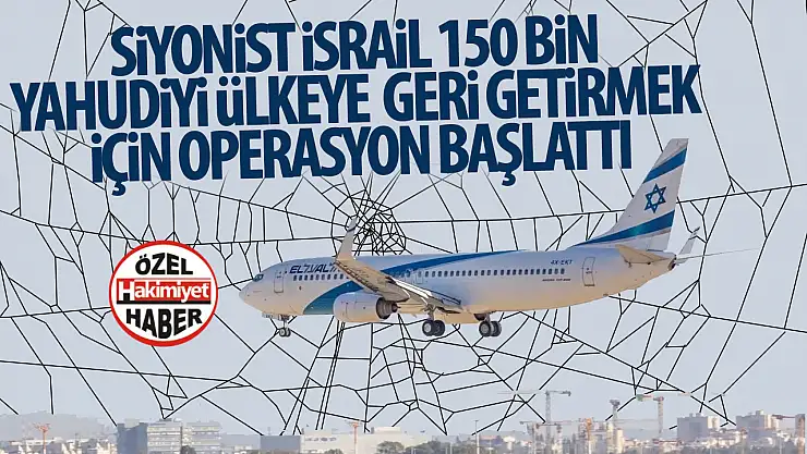 İsrail, 150 Bin Vatandaşını Ülkeye Geri Getirmek İçin 'Güvenli Dönüş Operasyonu' Başlattı