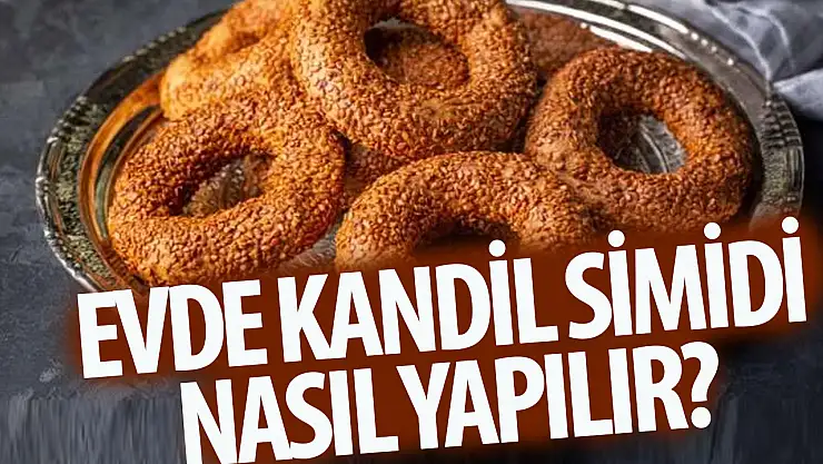 Kandil Simidi nasıl yapılır? Evde pastane usulü Kandil Simidi tarifi!
