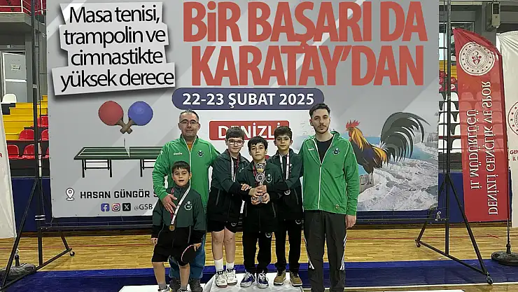 Karatay Belediyespor'un Trampolin Cimnastik ve Masa Tenisindeki Büyük Başarısı
