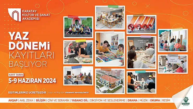 Karatay kültür ve sanat akademisi yaz dönemi kayıtları başlıyor