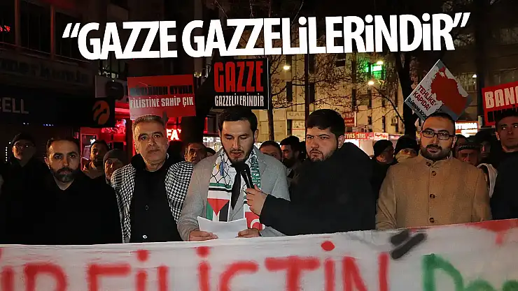 Kaya: 'Gazze'nin üzerinden ellerini çek!'